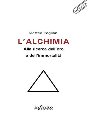 cover image of L'alchimia--alla ricerca dell'oro e dell'immortalità